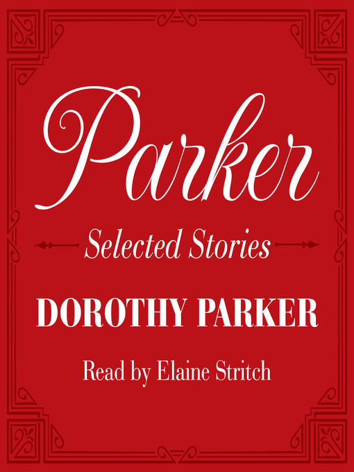 Title details for Parker by Dorothy Parker - Available